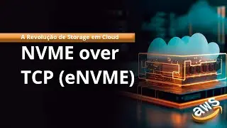 A Revolução de Storage em Cloud: NVME over TCP (eNVME)