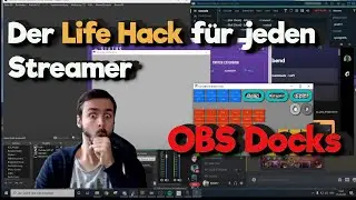 OBS Docks der Life Hack für jeden Streamer