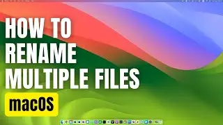 How To Rename Multiple files in macOS