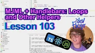Lesson 103. MJML + Handlebars: Loops and Other Helpers (TypeScript, Node.js, React)
