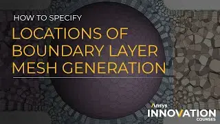 Where to Add Boundary Layers in Ansys Fluent Meshing Watertight Geometry Workflow
