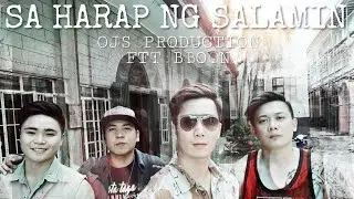 Sa Harap ng Salamin -  OJS Production FT: B.O.N