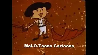 Mel-O-Toons - Miguel the Mighty Matador