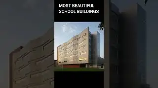 MOST BEAUTIFUL SCHOOL BUILDINGS | Edu-Archs