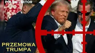 Donald Trump: Miałem Boga po swojej stronie! - Przemowa na konwencji Republikanów - Lektor PL