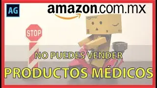 Dispositivos médicos | Productos restringidos en Amazon México | Vender en Amazon