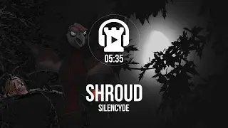 [No Copyright Music] Shroud - Silencyde