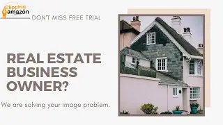 Real Estate Image | Best Photo Editing Service | Free Trial | Clipping Amazon