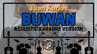 Buwan - Acoustic Karaoke (Juan Carlos)