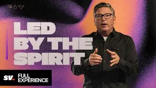 Led by The Spirit (Full Experience) | Chad Moore | Sun Valley Community Church
