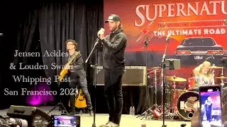 Jensen Ackles & Louden Swain  ||  Whipping Post #SPNSF23