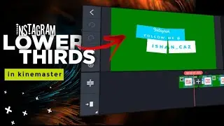 Instagram lower thirds in kinemaster | trying after effect editing