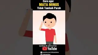 Mencegah Mata Minus Tambah Parah! #kesehatan #edukasi #inikatadokter #tips