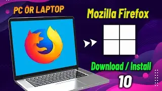 How to Download and Install Mozilla Firefox in Laptop / PC in Windows 7/8/10/11| 2024 In Hindi