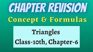 Chapter Revision || TRIANGLES || Class 10th Chapter 6 Term 1 || All Concepts & Formulas