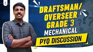 Mechanical Draftsman/ Overseer Grade 3 | Previous Question Discussion