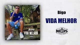 Bigo - Vida Melhor ( MASTER BEATS )