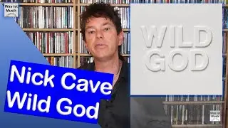 Er will nur eure Seele: Nick Cave and the Bad Seeds - Wild God | Vinyl Review / Kritik