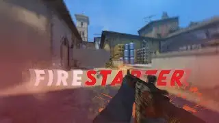 FIRESTARTER - CS:GO Montage