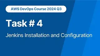 AWS DevOps Course. Task 4. Jenkins Installation and Configuration