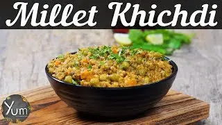 Millet Khichdi | How to Make Millet Khichdi | Millet Khichdi Recipe