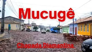 MUCUGÊ -  CIDADE HISTÓRICA DA CHAPADA DIAMANTINA.