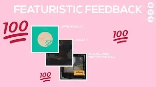 🌸FEATURISTIC FEEDBACK🌸Episode 08🌸Reacting to Your Song + Music Production Tips🌸