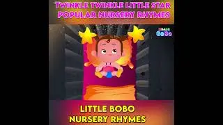 Twinkle Twinkle Little Star | Little BoBo Popular Nursery Rhymes | FlickBox Kids Songs 