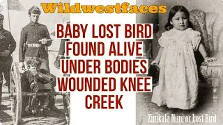 Sioux Baby Lost Bird found alive Wounded knee Creek