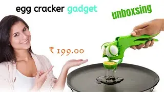 Egg cracker opener gadget/ Smart kitchen tool/unboxsing video