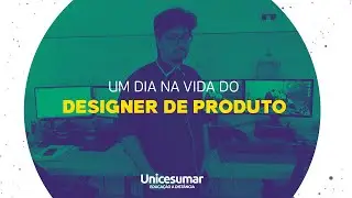 A Day in the Life of a Product Designer | EAD Unicesumar
