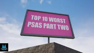 TOP 10 WORST PSAS PART TWO [2K SUBSCRIBER SPECIAL]