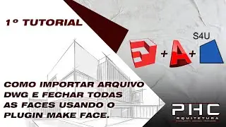 Importando DWG para o Sketchup e fechar as faces usando Make-Face.