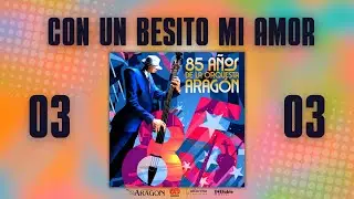 Orquesta Aragón - Con Un Besito Mi Amor (Audio Oficial)