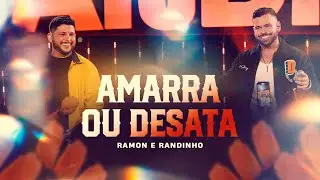 Amarra ou Desata - Ramon e Randinho (DVD Falando de Amor e Cantando Vaquejada) - Clipe Oficial