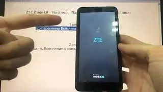 ZTE Blade L9 Hard Reset удалить пароль