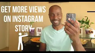 HOW TO GET MORE VIEWS ON YOUR INSTAGRAM STORY