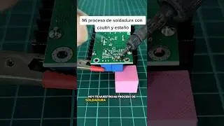 Mi proceso de soldadura con cautín y estaño | #LaElectronicaGT #ElectronicaBasica #Cautin #Estaño