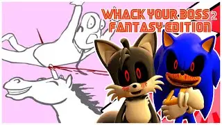 SONIC EXE AND TAILS EXE PLAY WHACK YOUR BOSS 2