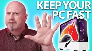 5 Tips To Keep Your PC FAST!