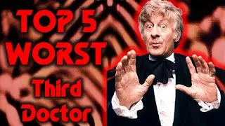 Top 5 Worst Third Doctor Stories - Doctor Who