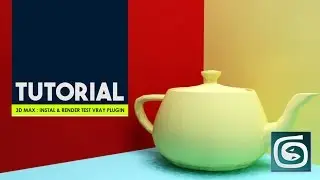 [TUTORIAL 3D MAX] Install & Render Test VRay