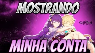 MOSTRANDO MINHA CONTA DE GENSHIN IMPACT (2022) | GENSHIN IMPACT