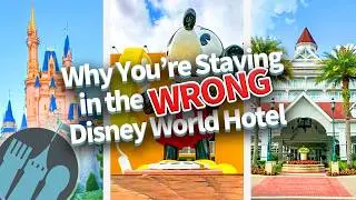 Why You’re Staying in the Wrong Disney World Hotel