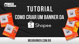 Criar o Banner da Shopee