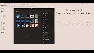 Stream deck import/export profiles . super simple way