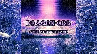 Dragon-Orb - Simulation Streams (Full Album) (Dungeon Synth, Ambient Music, Electronic Music)