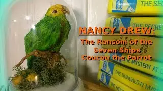 Nancy Drew: The Ransom of the Seven Ships Coucou The Parrot