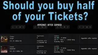 Hypernet - Should you buy half of your tickets? Eve Online