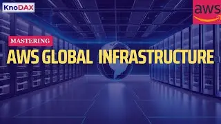 AWS Global Infrastructure for Beginners | AWS Global Cloud Infrastructure | AWS Regions and AZ